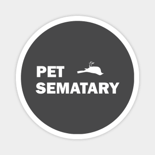 Pet Sematary, white Magnet